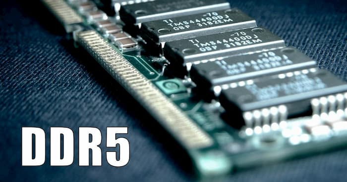 Giá cả của DDR5 sẽ cao hơn DDR4